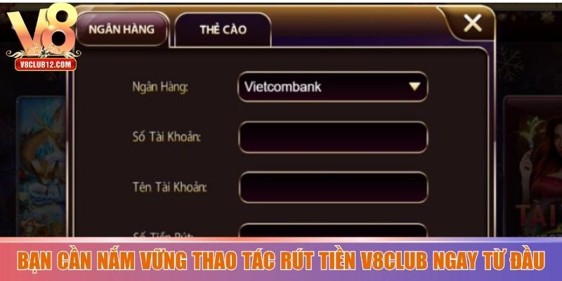 Bạn cần nắm vững thao tác rút tiền V8club ngay từ đầu