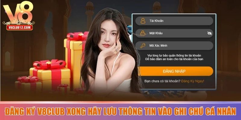 Đăng ký V8club xong hãy lưu thông tin vào ghi chú cá nhân