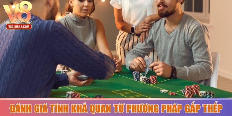 Đánh giá tính khả quan từ phương pháp gấp thếp