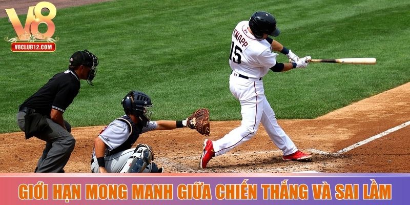 Giới hạn mong manh giữa chiến thắng và sai lầm