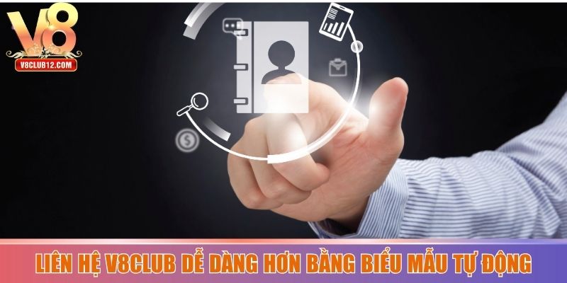Liên hệ V8club dễ dàng hơn bằng biểu mẫu tự động