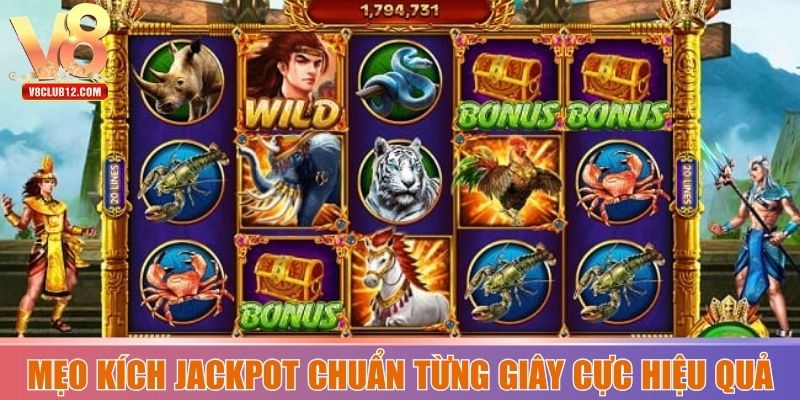 Mẹo kích jackpot chuẩn từng giây cực hiệu quả