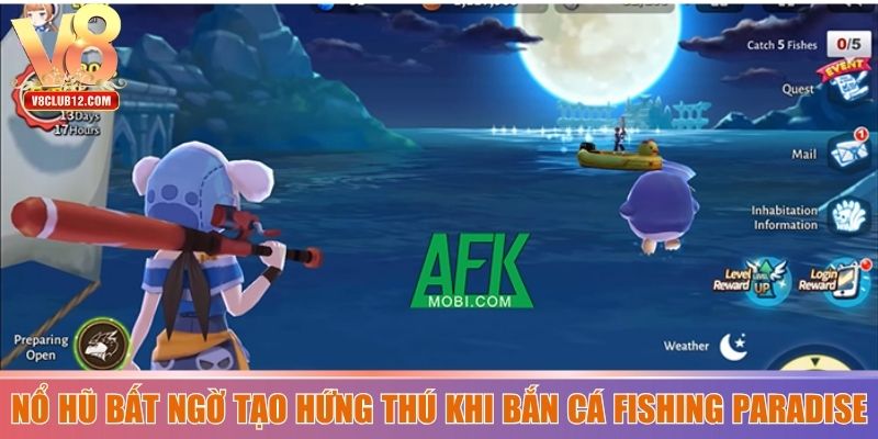 Nổ hũ bất ngờ tạo hứng thú khi bắn cá Fishing Paradise