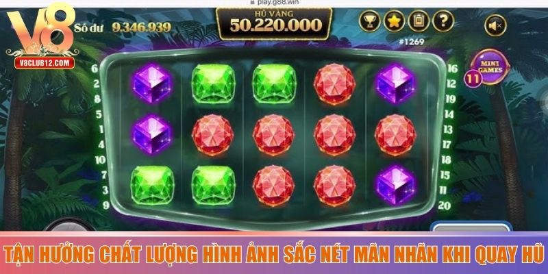 Tận hưởng chất lượng hình ảnh sắc nét mãn nhãn khi quay hũ