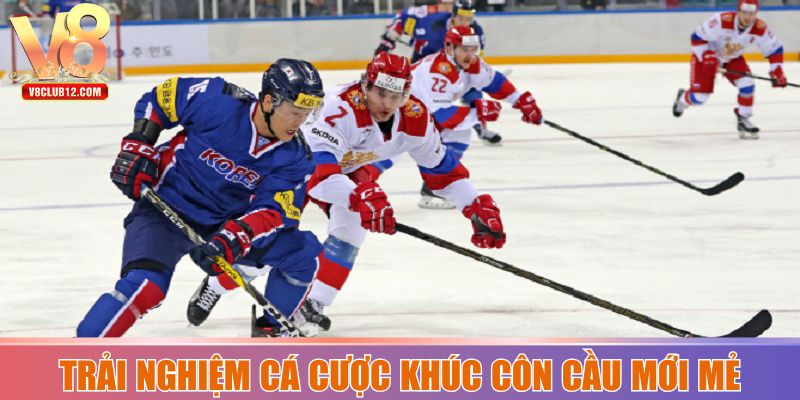 Trải nghiệm cá cược khúc côn cầu mới mẻ cùng V8club