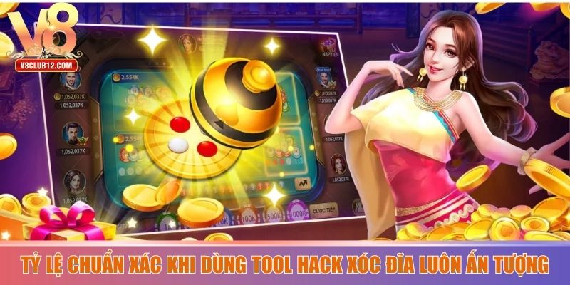 Tỷ lệ chuẩn xác khi dùng tool hack xóc đĩa luôn ấn tượng